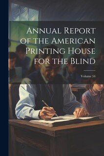 Couverture_Annual Report of the American Printing House for the Blind; Volume 54