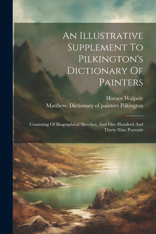 Front cover_An Illustrative Supplement To Pilkington's Dictionary Of Painters