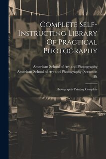 Front cover_Complete Self-instructing Library Of Practical Photography