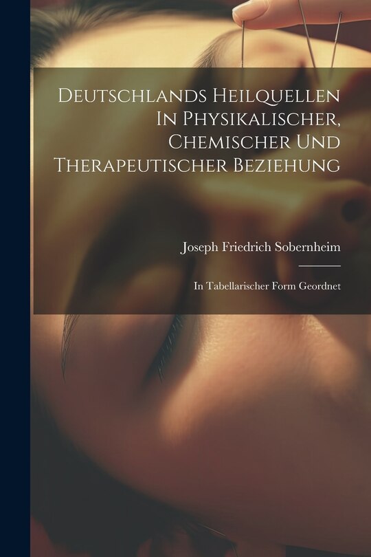Front cover_Deutschlands Heilquellen In Physikalischer, Chemischer Und Therapeutischer Beziehung