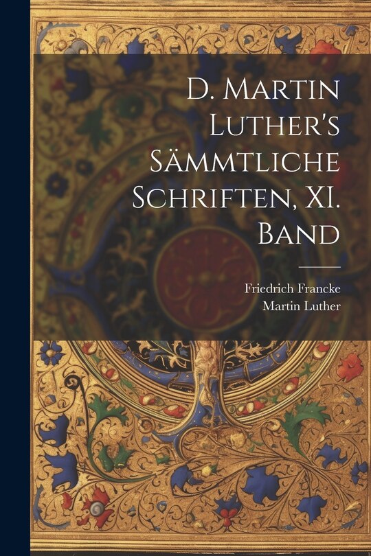 Front cover_D. Martin Luther's sämmtliche Schriften, XI. Band