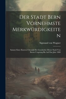 Front cover_Der Stadt Bern Vornehmste Merkwürdigkeiten