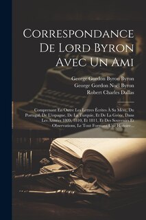 Couverture_Correspondance De Lord Byron Avec Un Ami