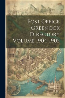 Couverture_Post Office Greenock Directory Volume 1904-1905