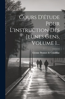 Couverture_Cours D'étude Pour L'instruction Des Jeunes Gens, Volume 1...