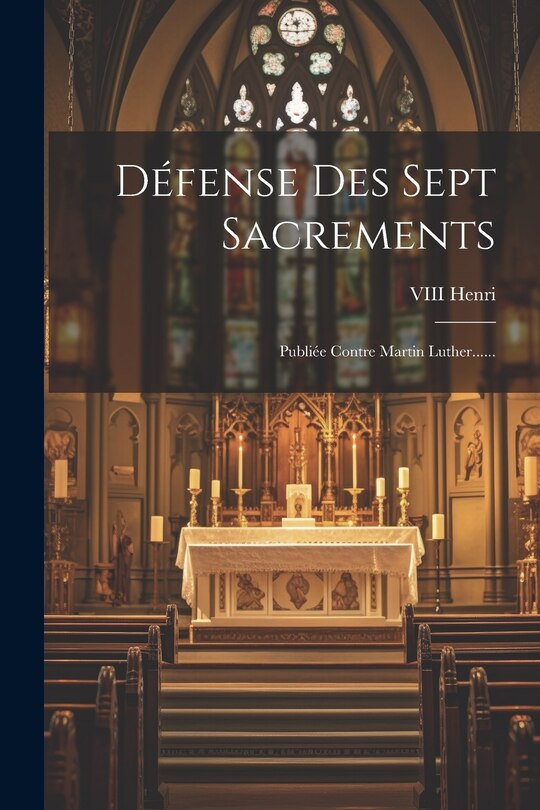 Front cover_Défense Des Sept Sacrements