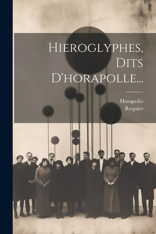 Front cover_Hieroglyphes, Dits D'horapolle...