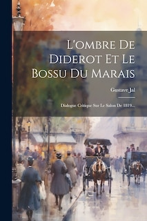 Front cover_L'ombre De Diderot Et Le Bossu Du Marais