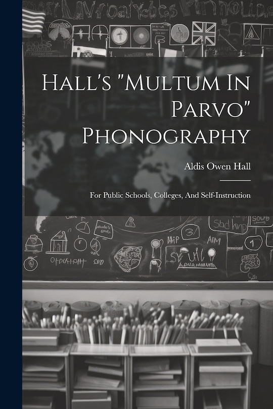 Front cover_Hall's multum In Parvo Phonography