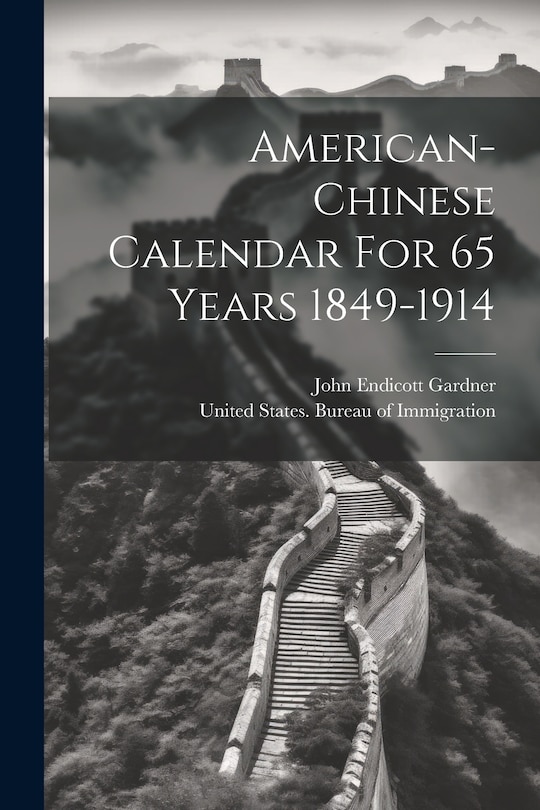 Front cover_American-chinese Calendar For 65 Years 1849-1914