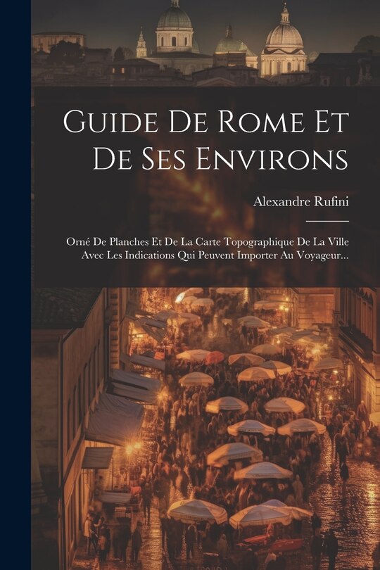 Front cover_Guide De Rome Et De Ses Environs