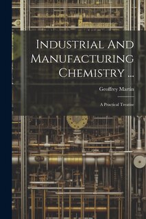 Front cover_Industrial And Manufacturing Chemistry ...