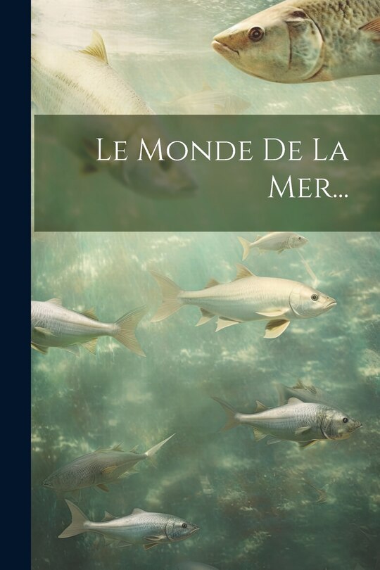Front cover_Le Monde De La Mer...