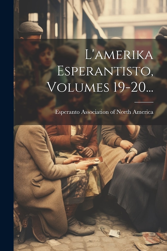 Couverture_L'amerika Esperantisto, Volumes 19-20...