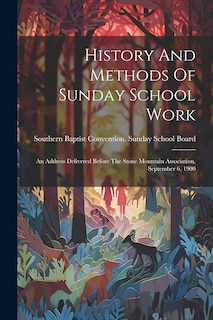 Front cover_History And Methods Of Sunday School Work