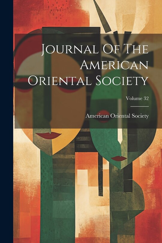 Couverture_Journal Of The American Oriental Society; Volume 32
