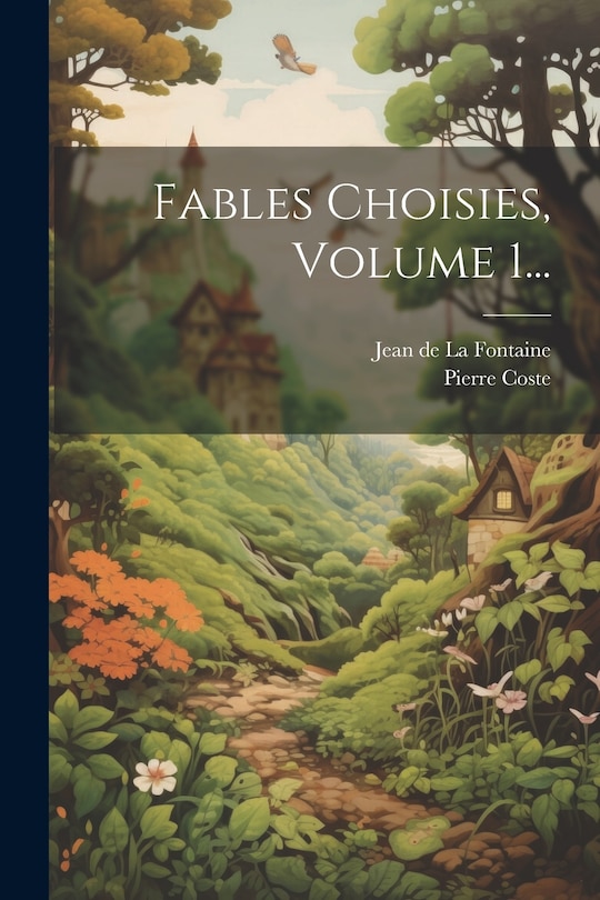 Couverture_Fables Choisies, Volume 1...