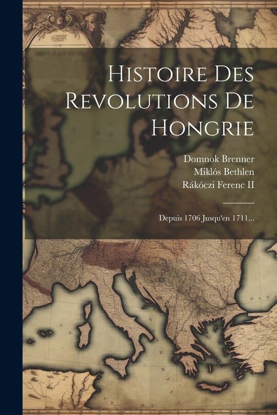 Front cover_Histoire Des Revolutions De Hongrie