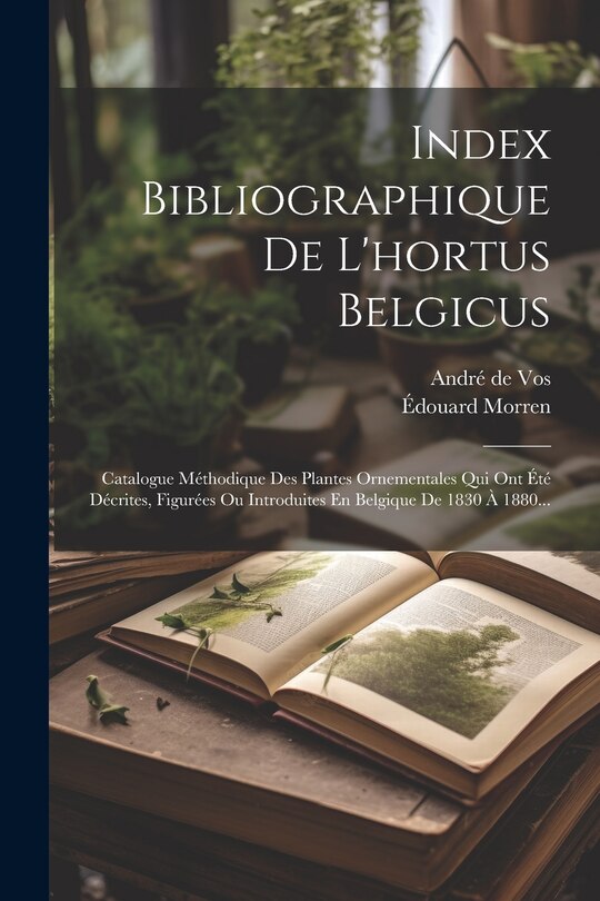 Front cover_Index Bibliographique De L'hortus Belgicus