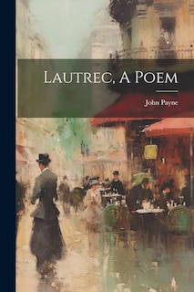 Couverture_Lautrec, A Poem