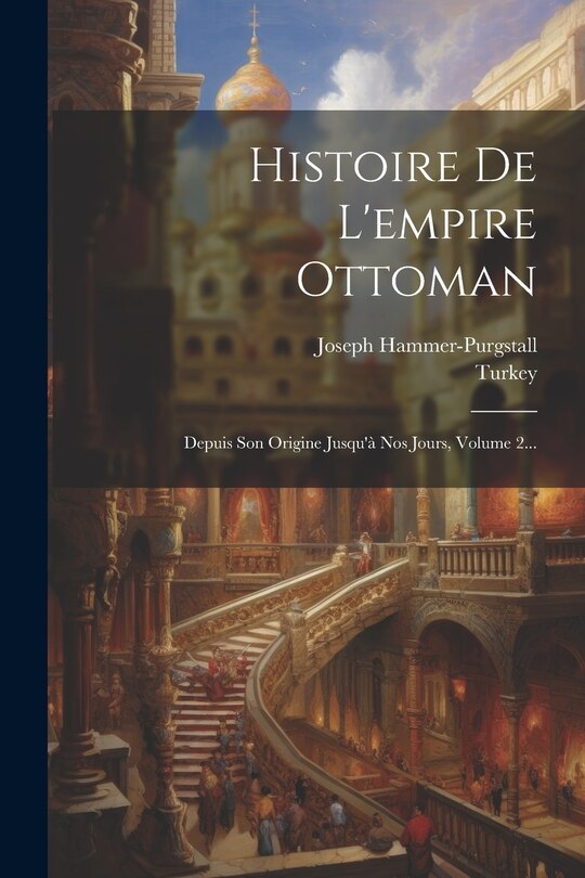 Front cover_Histoire De L'empire Ottoman