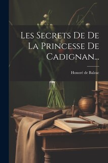 Front cover_Les Secrets De De La Princesse De Cadignan...