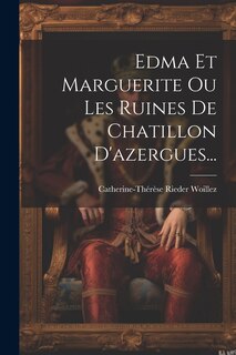 Couverture_Edma Et Marguerite Ou Les Ruines De Chatillon D'azergues...