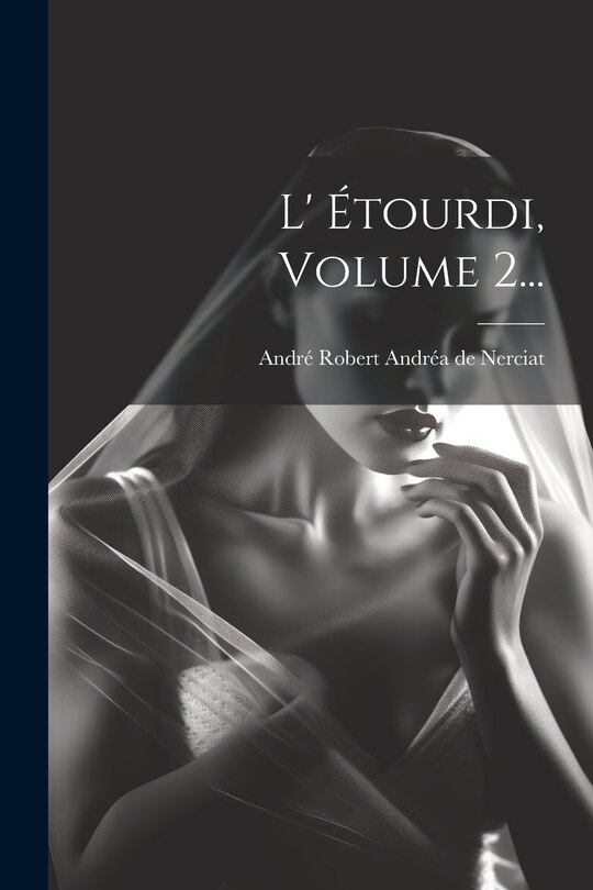 Couverture_L' Étourdi, Volume 2...