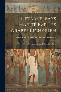 Front cover_L'etbaye, Pays Habité Par Les Arabes Bicharieh