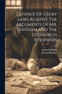 Couverture_Defence Of Usury Laws Against The Arguments Of Mr. Bentham And The Edinburgh Reviewers