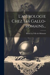 Front cover_L'astrologie Chez Les Gallo-romains...