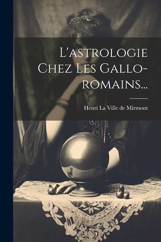 Front cover_L'astrologie Chez Les Gallo-romains...