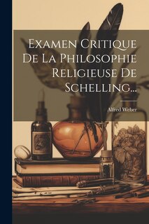 Front cover_Examen Critique De La Philosophie Religieuse De Schelling...