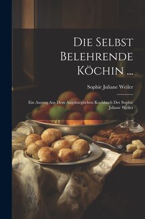 Front cover_Die Selbst Belehrende Köchin ...