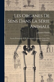 Front cover_Les Organes De Sens Dans La Série Animale