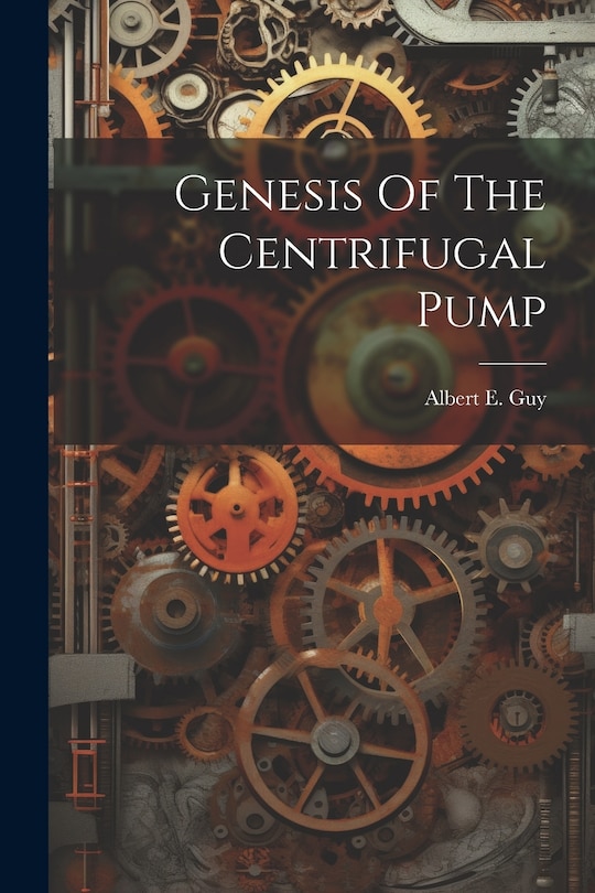 Front cover_Genesis Of The Centrifugal Pump