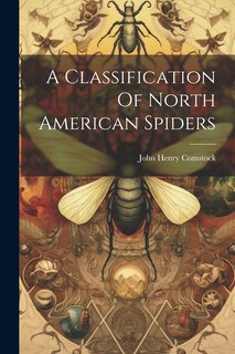 Front cover_A Classification Of North American Spiders