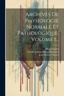 Front cover_Archives De Physiologie Normale Et Pathologique, Volume 1...