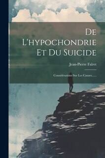 Front cover_De L'hypochondrie Et Du Suicide