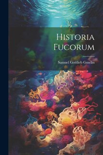 Front cover_Historia Fucorum