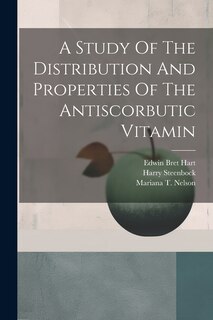 Front cover_A Study Of The Distribution And Properties Of The Antiscorbutic Vitamin
