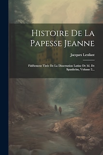 Couverture_Histoire De La Papesse Jeanne