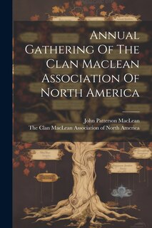 Front cover_Annual Gathering Of The Clan Maclean Association Of North America