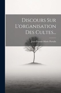 Couverture_Discours Sur L'organisation Des Cultes...