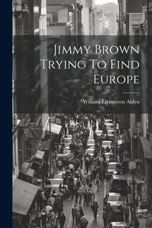 Couverture_Jimmy Brown Trying To Find Europe