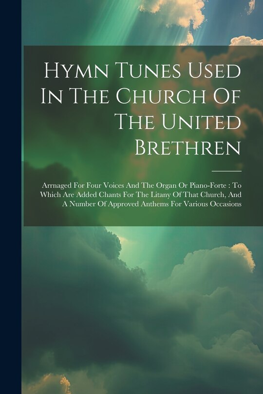 Couverture_Hymn Tunes Used In The Church Of The United Brethren