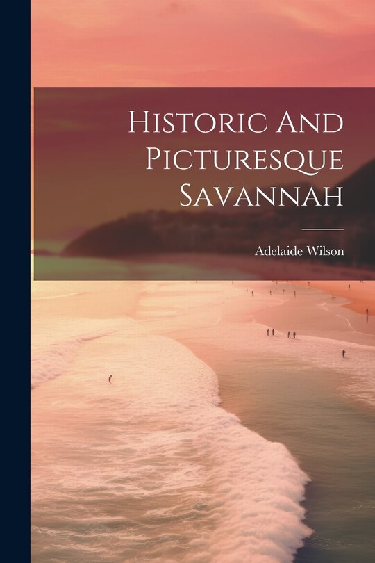 Couverture_Historic And Picturesque Savannah