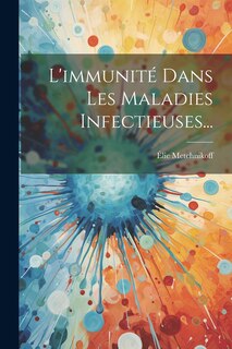 Front cover_L'immunité Dans Les Maladies Infectieuses...