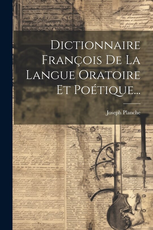 Couverture_Dictionnaire François De La Langue Oratoire Et Poétique...