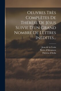 Front cover_Oeuvres Très Complètes De Thérèse De Jésus Suivie D'un Grand Nombre De Lettres Inédites...
